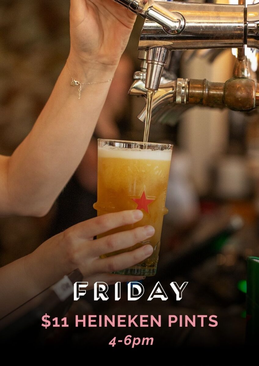 Friday Heineken Pints